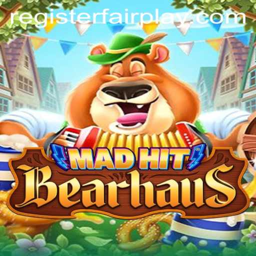 MadHitBearhaus: A Fair Play Revolution in Gaming