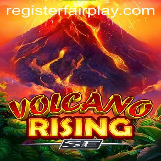 Exploring the Dynamic World of VolcanoRisingSE: Embracing FAIRPLAY